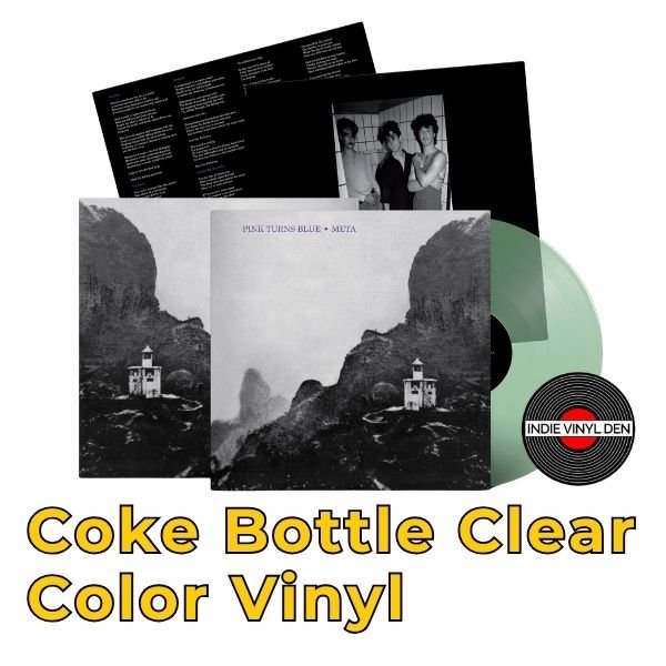 Pink Turns Blue - Meta (Reissue) - Coke Bottle Clear Color Vinyl
