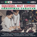 SQUIRREL NUT ZIPPERS CHRISTMAS CARAVAN Vinyl Record * - Indie Vinyl Den
