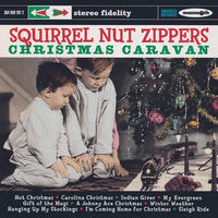 SQUIRREL NUT ZIPPERS CHRISTMAS CARAVAN Vinyl Record * - Indie Vinyl Den