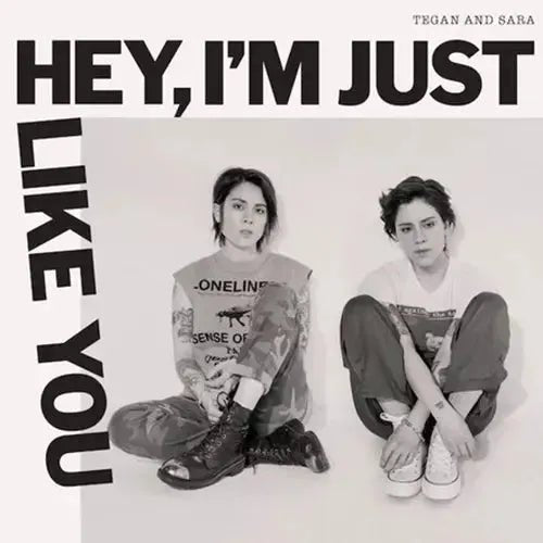 Tegan and Sara - Hey, I'm Just Like You - Canary Yellow Color Vinyl Record * - Indie Vinyl Den