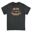 Thanksgiving T-Shirt - Man vs Turkey - Indie Vinyl Den