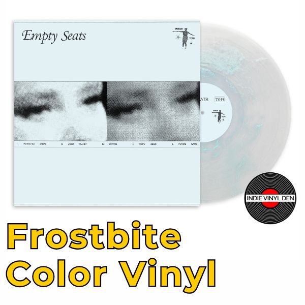 TOPS - Empty Seats - Frostbite Color Vinyl Record