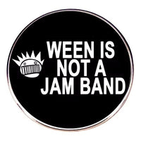 Ween is not a Jam Band - Enamel Pin - Indie Vinyl Den