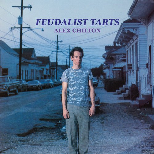 Alex Chilton - Feudalist Tarts - Vinyl Record - Indie Vinyl Den