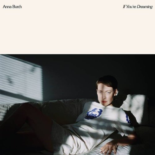 Anna Burch - If You're Dreaming [Early Bird Half Cream/Half light Blue Color Vinyl] - Indie Vinyl Den