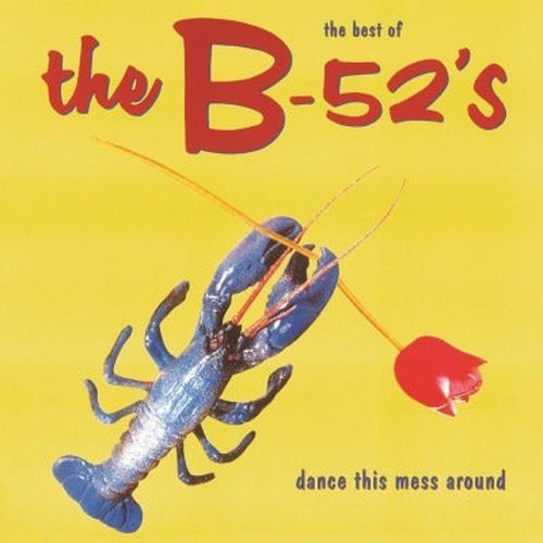 B-52's - Dance This Mess Around (Best Of) - Vinyl Record 1LP 180g Import - Indie Vinyl Den