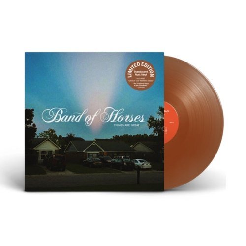 Band of Horses - Things Are Great - Translucent Rust Color Vinyl LP - Indie Vinyl Den