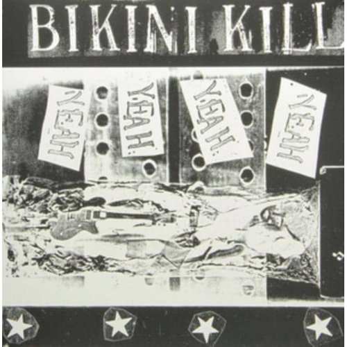 Bikini Kill - Yeah Yeah Yeah Yeah Vinyl Record - Indie Vinyl Den