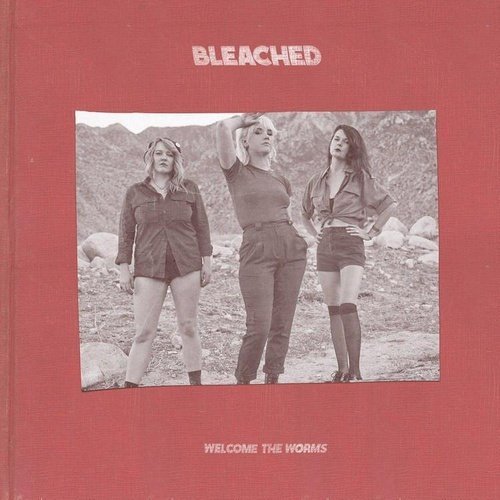 Bleached - Welcome The Worms Vinyl Record - Indie Vinyl Den