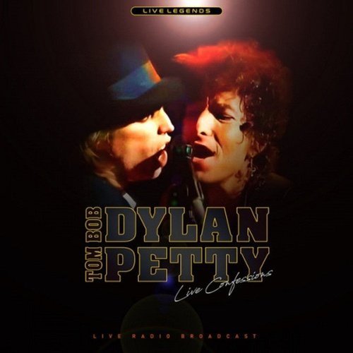 Bob Dylan & Tom Petty - Live Confessions (Live Radio Broadcast) - Vinyl - Indie Vinyl Den