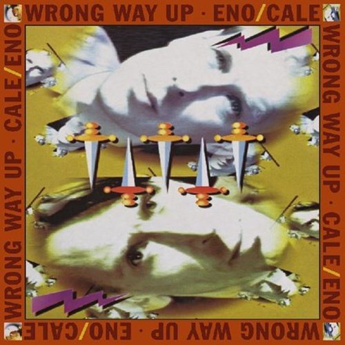 Brian Eno and John Cale - Wrong Way Up: 30th Anniversary - Vinyl Record