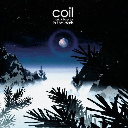 Coil - Musick To Play In The Dark - Horizon Color Vinyl 2LP 