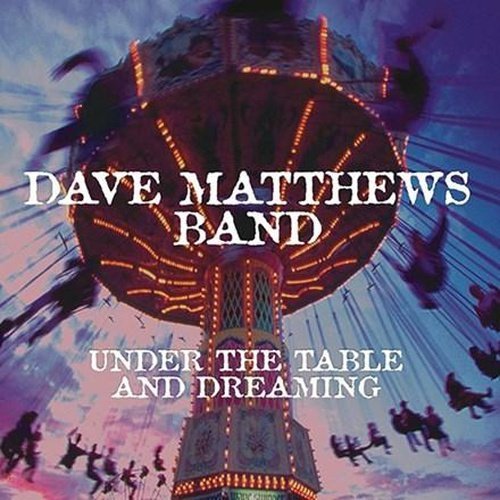Dave Matthews Band - Under the Table and Dreaming (2LP) Vinyl Record 