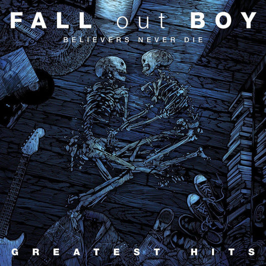 Fall Out Boy - Believers Never Die: Greatest Hits - Vinyl Record 2LP - Indie Vinyl Den