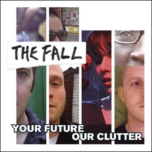 Fall, The - Your Future Our Clutter (Vinyl 2LP) - Indie Vinyl Den
