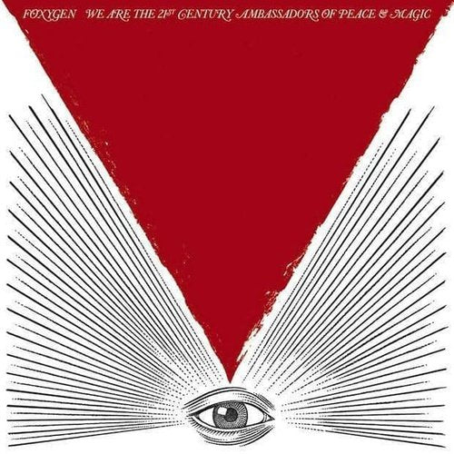 Foxygen- We Are the 21st Century Ambassadors of Peace & Magic Vinyl Record - Indie Vinyl Den