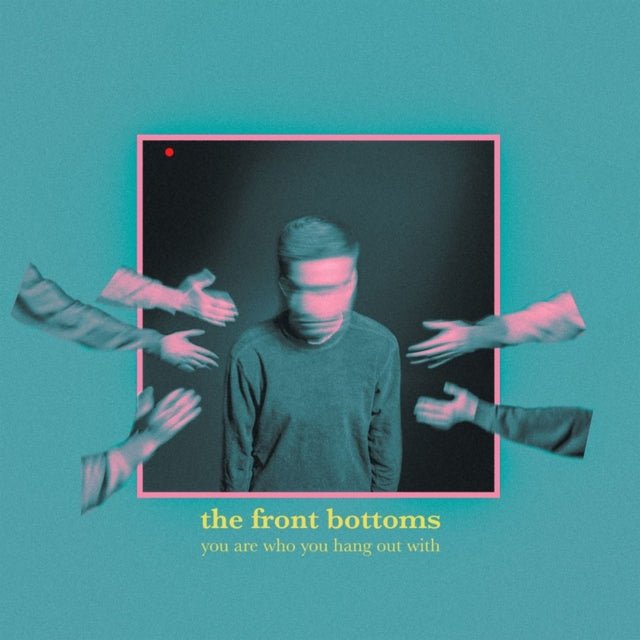 Front Bottoms - You Are Who You Hang Out With - Neon Coral Color Vinyl - Indie Vinyl Den