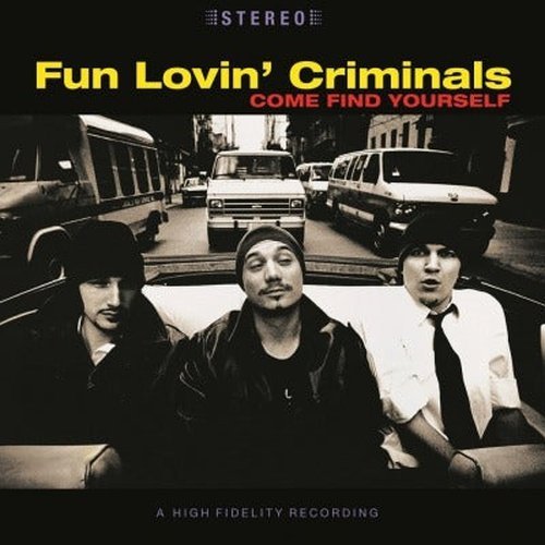 Fun Lovin' Criminals - Come Find Yourself - Vinyl Record LP 180g Import - Indie Vinyl Den
