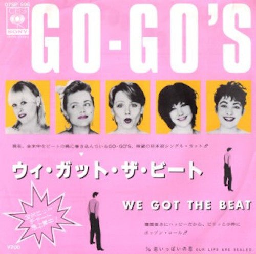 Go-Go's - We Got The Beat / Our Lips Are Sealed - Japanese Vintage Vinyl - Indie Vinyl Den