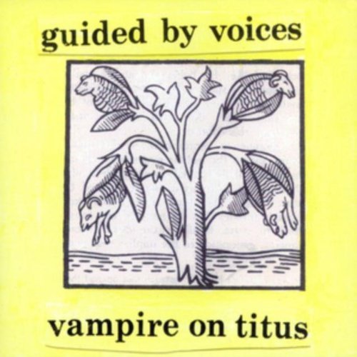 Guided By Voices - Vampire On Titus Vinyl Record - Indie Vinyl Den