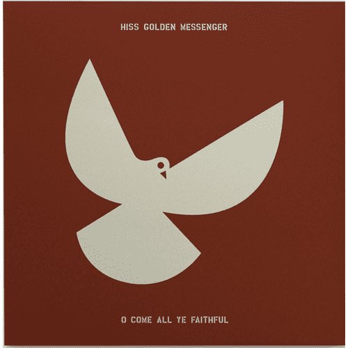 Hiss Golden Messenger - O Come All Ye Faithful [Two Versions on Color Vinyl Record LP New] - Indie Vinyl Den