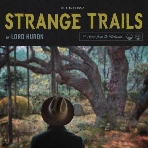 Lord Huron- Strange Trails - Vinyl Record - Indie Vinyl Den