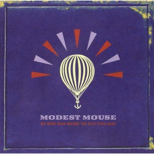 Modest Mouse - We Were Dead Before the Ship Even Sank - [2LP 180g Import] - Indie Vinyl Den