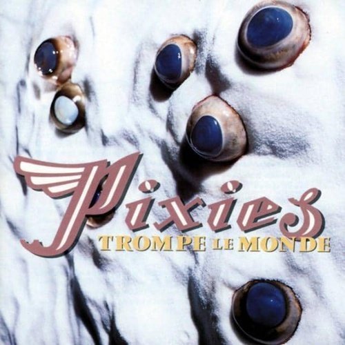 Pixies- Trompe Le Monde - Vinyl Record - Indie Vinyl Den