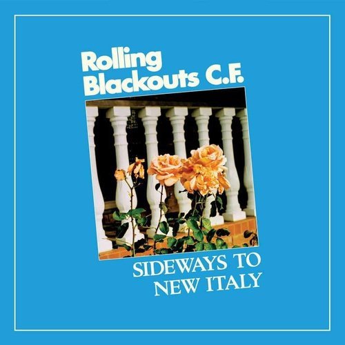 Rolling Blackouts Coastal Fever Sideways to New Italy [Loser Edition Blue Color Vinyl] - Indie Vinyl Den