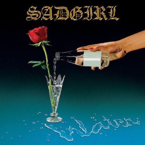 SadGirl - WATER - Crystal Blue Color Vinyl - Indie Vinyl Den