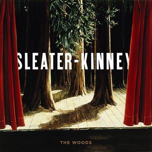 Sleater-Kinney - The Woods [2LP] Vinyl Record - Indie Vinyl Den