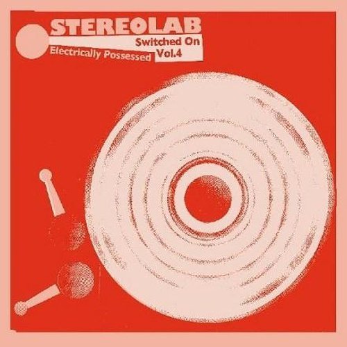 Stereolab - Electrically Possessed: Switched on Vol. 4 (3LP) [Limited Edition Mirror board coverVinyl Record - Indie Vinyl Den