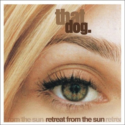 That Dog - Retreat From the Sun - Vinyl Record - Indie Vinyl Den
