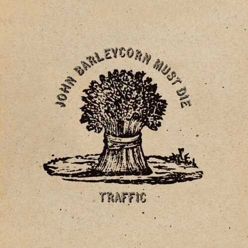 Traffic - John Barleycorn Must Die - Vinyl Record 180g - Indie Vinyl Den