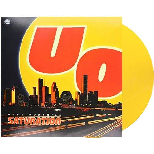Urge Overkill - Saturation - Opaque Yellow Color Vinyl - Indie Vinyl Den
