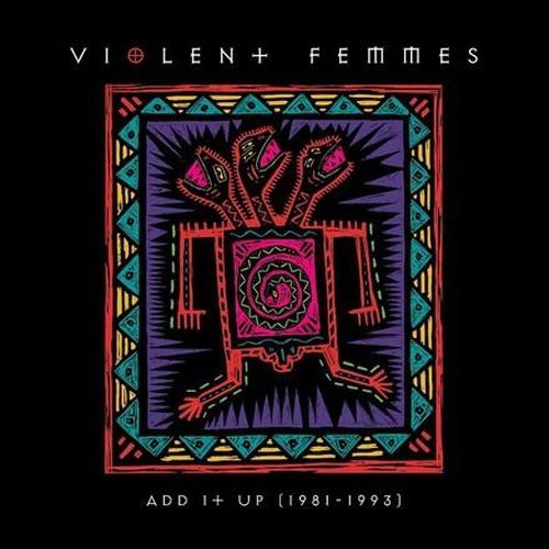 Violent Femmes - Add it Up (1981-1993) [Limited Edition Aqua Color Vinyl] - Indie Vinyl Den